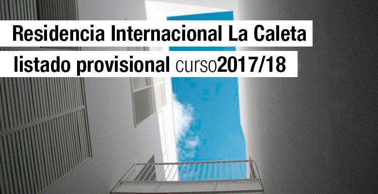 Listado provisional Residencia La Caleta 2017/18